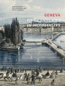 Geneva : five centuries of hospitality
