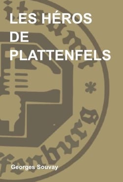 Les héros de Plattenfels