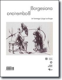 Borgesiana/bodmeriana - un hommage multiple à Jorge Luis Borges