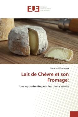 Lait de ChEvre et son Fromage: : Une opportunité pour les moins nantis