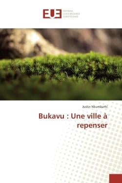 Bukavu : Une ville A repenser