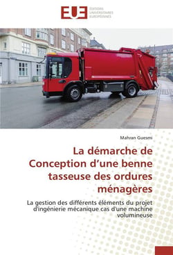 La demarche de conception d une benne tasseuse des ordures menageres