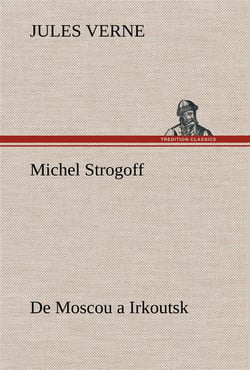 Michel strogoff de moscou a irkoutsk