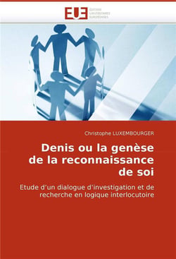 Denis ou la genese de la reconnaissance de soi