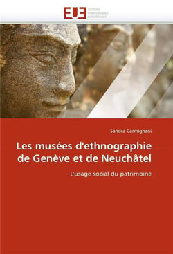 Les musees d'ethnographie de geneve et de neuchatel