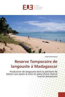 Reserve Temporaire de langouste à Madagascar : Production de langouste dans la pêcherie de Sainte Luce après la mise en place d'une réserve marine