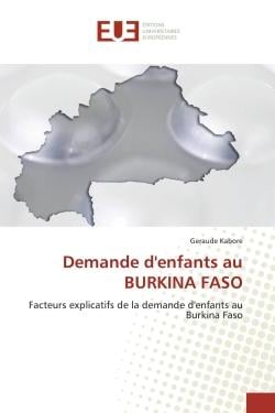 Demande d'enfants au BURKINA FASO : Facteurs explicatifs de la demande d'enfants au Burkina Faso