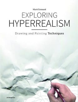 Exploring hyperrealism - drawing and painting techniques