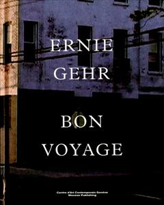 Bon voyage - ernie gehr