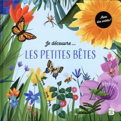 Je découvre :  Les petites bêtes