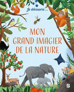 Je découvre... mon grand imagier de la nature