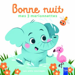 Les amis sauvages : Bonne nuit mes 3 marionnettes