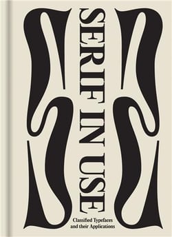 Serif in use : Creative typefaces and their applications