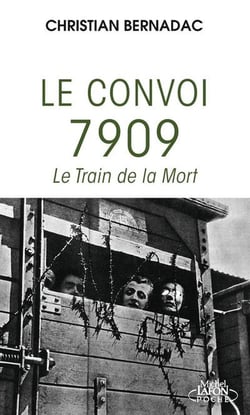 Le convoi 7909 : Le train de la mort