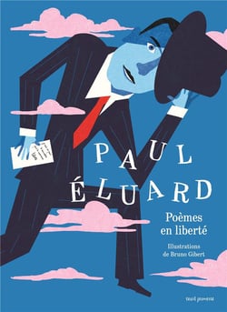 Paul Éluard : Poèmes en liberté
