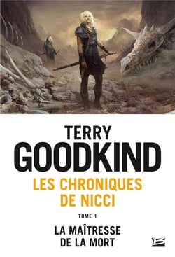 Les chroniques de Nicci Tome 1 : la maîtresse de la mort