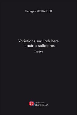 Variations sur l'adultère et autres solfatares