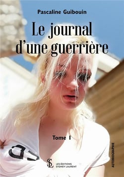 Le journal d'une guerriere tome 1