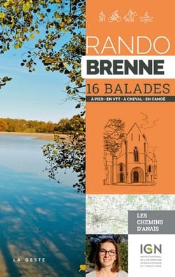 Rando : rando Brenne - 16 balades à pied, en VTT, en canoë