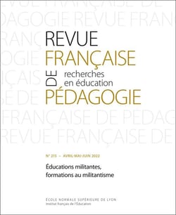 Revue française de pédagogie, n° 215/2022 : Éducations militantes, formations au militantisme