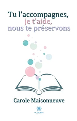 Tu l'accompagnes, je t'aide, nous te préservons