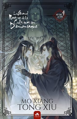 Le grand maître de la cultivation démoniaque : Mo dao zu shi Tome 4