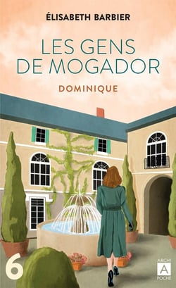 Les gens de Mogador Tome 6 : Dominique Tome 2