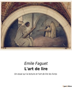 L'art de lire : Un essai sur la lecture et l'art de lire les livres