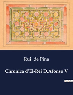 Chronica d'El-Rei D.Afonso V