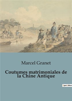 Coutumes matrimoniales de la Chine Antique