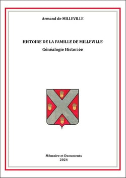 Histoire de la famille de Milleville : Généalogie historiée