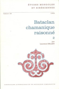 Etudes mongoles et sibériennes, n° 29/1998 : Bataclan chamanique raisonné 2
