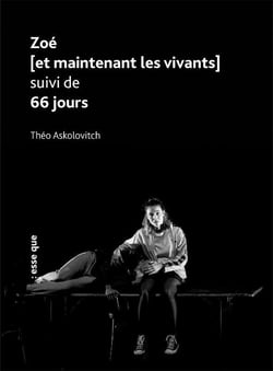 Zoé [et maintenant les vivants] - 66 jours