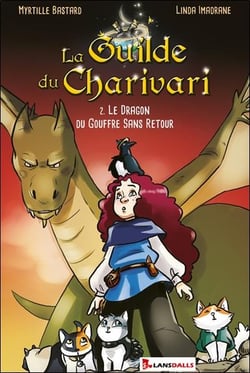 La guilde du charivari Tome 2 : Le dragon du gouffre sans retour