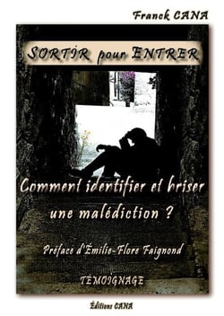 Sortir pour entrer : comment identifier et briser une malédiction