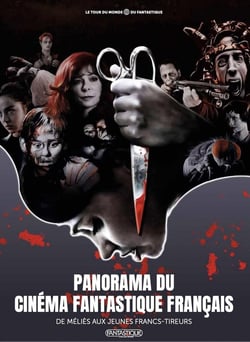 Panorama du cinéma fantastique français : De Méliès aux jeunes francs-tireurs