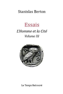 Essais : L'homme et la cité Tome 3