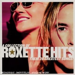 A Collection Of Roxette Hits! Their 20 Greatest Songs !