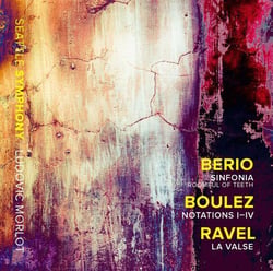Berio : sinfonia - Boulez : notations I à IV - Ravel : la valse