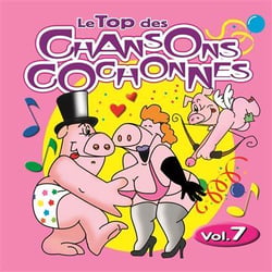 Le Top Des Chansons Cochonnes Vol. 7