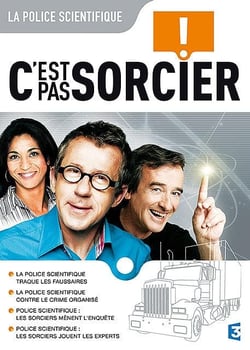 C'est pas sorcier - La police scientifique
