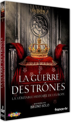 La Guerre des trônes, la véritable histoire de l'Europe - Saison 2