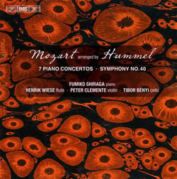 Mozart arranged by Hummel - 7 piano concertos - symphony no.40
