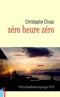 Zéro heure zéro #Carnetdevoyage #91