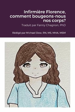 Infirmière Florence, comment bougeons-nous nos corps?