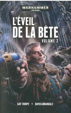 Warhammer 40.000 : l'éveil de la bête Tome 2