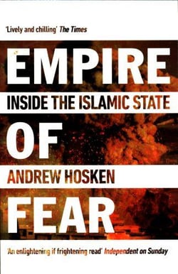 Empire of fear - inside the islamic state