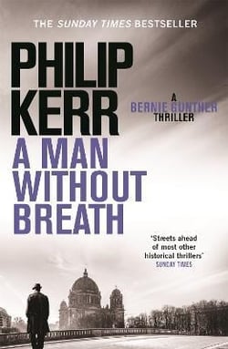 A MAN WITHOUT BREATH - BERNIE GUNTHER 9