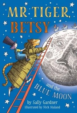 MR TIGER, BETSY AND THE BLUE MOON