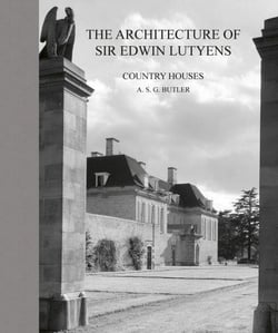 The architecture of sir Edwin Lutyens : country houses